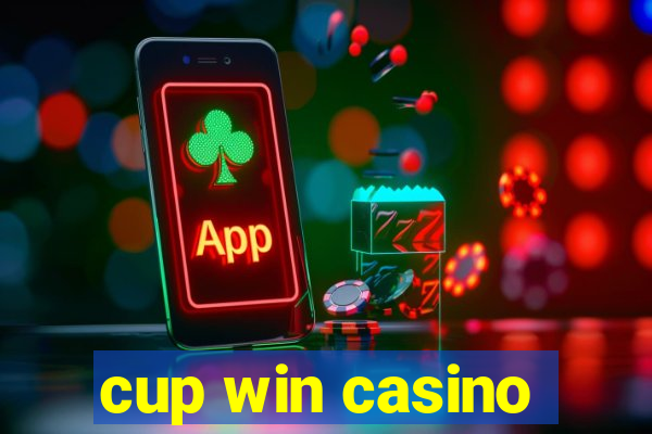 cup win casino